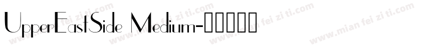 UpperEastSide Medium字体转换
